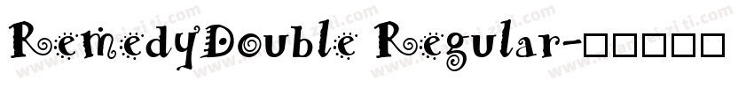 RemedyDouble Regular字体转换